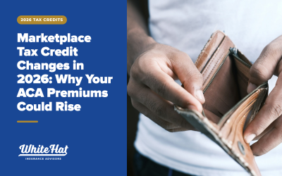 Marketplace Tax Credit Changes in 2026: Why Your ACA Premiums Could Rise